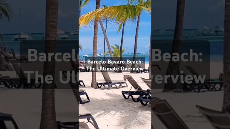 Barcelo Bavaro Beach: The Ultimate Overview
