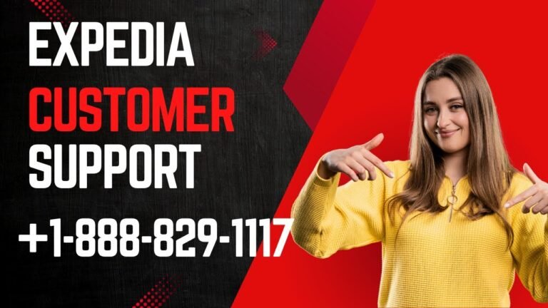 Expedia Customer Support Number – 24/7 Help for Travel Issues