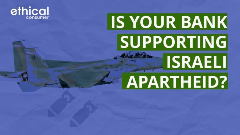 Is your bank supporting Israeli apartheid?