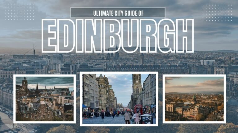 Explore Edinburgh, Scotland’s Magical Capital | The Ultimate City Guide