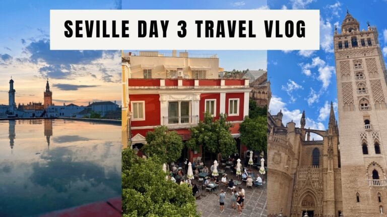 Day 3 in Seville: Exploring the World's Largest Gothic Cathedral + Rooftop Tour & Hidden Gems
