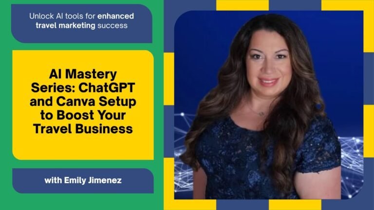 AI Mastery Series  ChatGPT and Canva Setup to Boost Your Travel Business