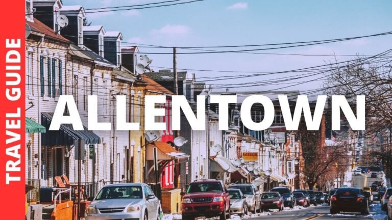 Allentown Pennsylvania Travel Guide: 20 BEST Things To Do In Allentown PA