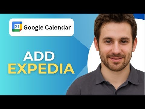 How to Add Expedia Trip To Google Calendar