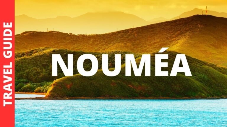 Noumea New Caledonia Travel Guide: 20 BEST Things To Do In Nouméa