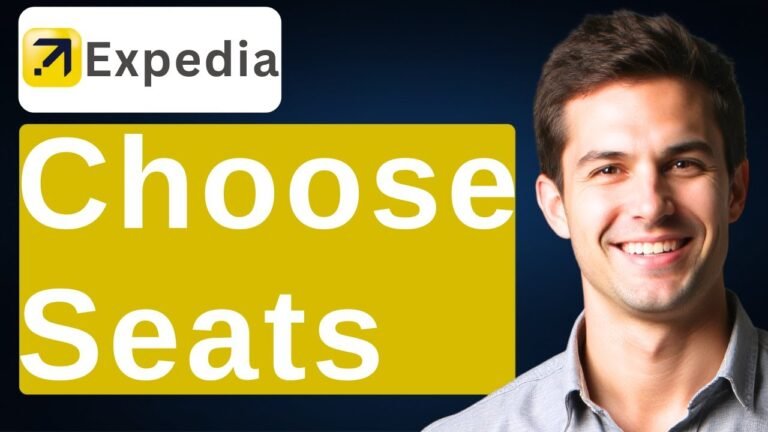 How To Choose Seats On Expedia [2025 Guide]